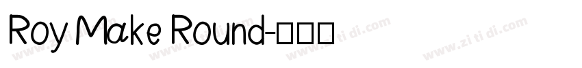 Roy Make Round字体转换